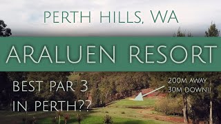 ARALUEN RESORT GOLF COURSE  Perth Hills Golf  best par 3 in Perth [upl. by Dudley23]