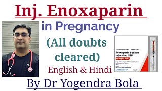 Inj Enoxaparin in Pregnancy  LMWX Enclex Clexane Loparin  uses dosagehow to use by DR Y BOLA [upl. by Nodanrb]