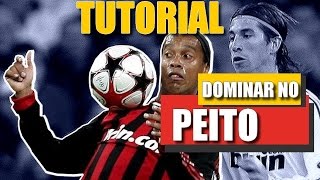 Aprenda Futebol Freestyle Como dominar a bola no peito CHEST STALL [upl. by Nnybor]