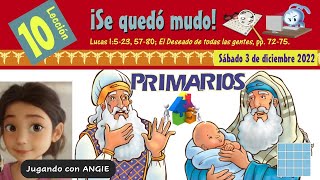 📖 Lección 10 Primarios 👨‍👩‍👧👦 quot¡Se quedó mudoquot 🤿 📰 ✨ 4to Trim 2022  playing [upl. by Asiil]