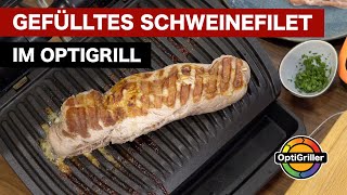 Schweinefilet gefüllt im Tefal OptiGrill [upl. by Neras560]