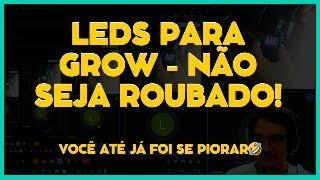 LEDS PARA GROW É ROUBO EM CIMA DE ROUBO VIU  CUIDADO [upl. by Assilav256]