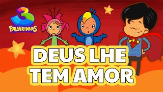 DEUS LHE TEM AMOR  3PALAVRINHAS  VOLUME 2 [upl. by Nita294]