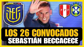 Los 26 mejores Convocados de ECUADOR DEBE llevar Sebastián beccacece [upl. by Oakley]