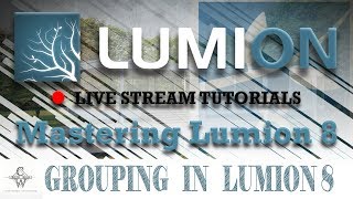 🔴Lumion 8 New Grouping Feature  Lumion Live Stream Tutorials [upl. by Domella]