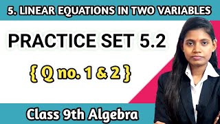 Practice set 52 class 9 algebra question 1 and 2 mathematics part 1 maharashtra board [upl. by Jansson683]