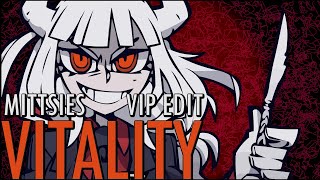 Mittsies  Vitality VIP Edit [upl. by Arrim]