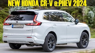 2024 New Honda CRV ePHEV  Full Review [upl. by Hairem]