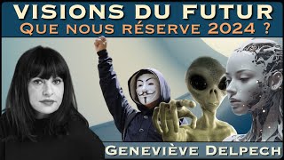 « Visions du Futur  Que nous réserve 2024  » avec Geneviève Delpech [upl. by Hutson555]