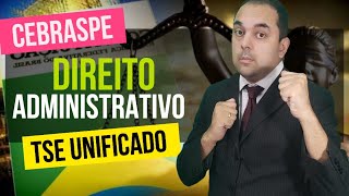 Concurso TSE UNIFICADO 2024  Direito Administrativo FÁCIL DE SER ENTENDIDO  QUESTÕES CEBRASPE CES [upl. by Paxton]