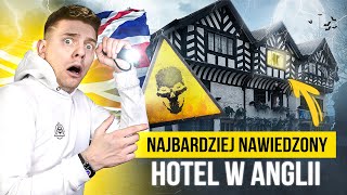 NAJBARDZIEJ NAWIEDZONY HOTEL W ANGLII ☠️ [upl. by Gudrin]