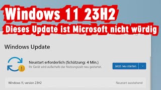 Windows 11 Version 23H2  sinnlos und enttäuschendes Update [upl. by Leinehtan707]