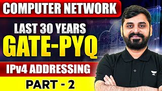 Computer Network  Last 30 Years  GATE  PYQ  IPv4 Addressing  Part  2 [upl. by Fante]