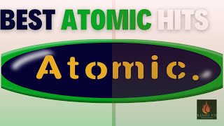 BEST ATOMIC HITS ANII 2000 [upl. by Yoo]