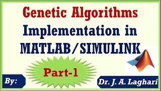 How to Implement Genetic Algorithms in MATLABSIMULINK Software Part 1  Dr J A Laghari [upl. by Nelaf800]