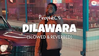 Dilawara Slowed  Reverb  PropheC  Lofi edit 2023 [upl. by Leda]