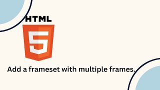 Add a frameset with multiple frames [upl. by Amye]