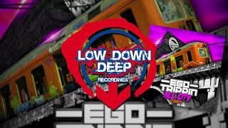 Ego Trippin  All City LP 3 Low Down Deep [upl. by Alper912]