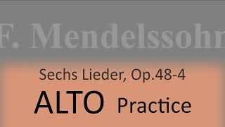 Mendelssohn Op484 Lerchengesang  Alto practice [upl. by Egide619]