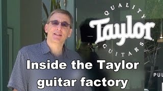 Inside the Taylor Guitar Factory [upl. by Secrest690]