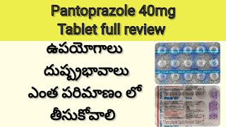 pantoprazole 40 mg  Ulcer amp Gastric Tablet Review in Telugu అల్సర్  UseampSide Effects  Dose [upl. by Ardnauq]