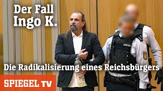 Der Fall Ingo K Die Radikalisierung eines Reichsbürgers  SPIEGEL TV [upl. by Ahsemik836]