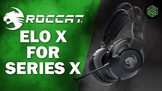 Roccat Elo X Tuned by Turtle Beach for Xbox Series XS  Wired Headset Review [upl. by Curkell]