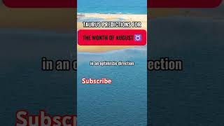 Taurus predictions for the month of August zodiacsigns youtubesearch zodiac augusttaurusshorts [upl. by Aratnahs]