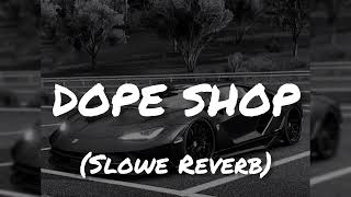 Dope Shope  Yo Yo Honey Singh  Slow amp Reverb Version  New Honey Singh Song [upl. by Swanhildas]