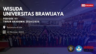 WISUDA PERIODE VII UNIVERSITAS BRAWIJAYA TAHUN AKADEMIK 20242025 [upl. by Marten]