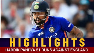 Hardik Pandya 51 33 Against England 1st T20 2022 Southampton  Full Highlights [upl. by Eenahs139]