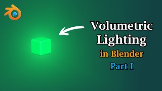 Volumetric Lighting In Blender  Part I  Volumetric Glow Explained  Blender 29x Eevee amp Cycles [upl. by Hashimoto328]