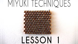 Beading Ideas  Miyuki Techniques  Lesson 1 [upl. by Treblihp]