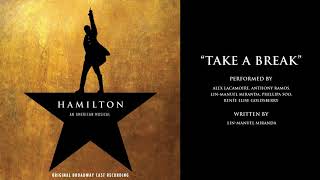 quotTake a Breakquot from HAMILTON [upl. by Wallace]