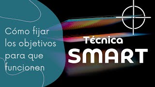 Cómo fijar objetivos en ventas  Técnica SMART [upl. by Ennovihs645]