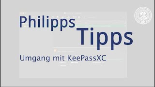 Passwortverwaltung mit KeepassXC [upl. by Ettedanreb]