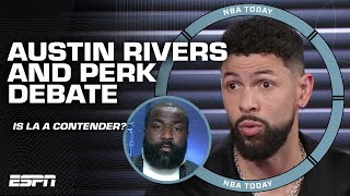 The Lakers have ENOUGH to contend  Austin Rivers amp Perk debate LAs chances at a title  NBA Today [upl. by Lizbeth]