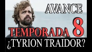 Avance Temporada 8 Game of Thrones ¿TYRION TRAIDOR [upl. by Eimmij]