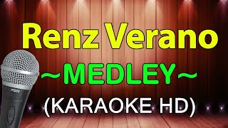 Mahal Kita Remember Me  Renz Verano Medley  KARAOKE HD [upl. by Schiff]