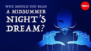 Why should you read quotA Midsummer Nights Dreamquot  Iseult Gillespie [upl. by Ardella]