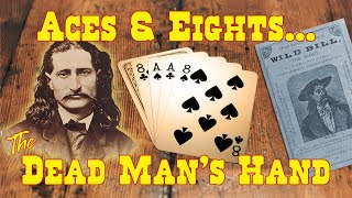 Aces and Eightsthe Dead Mans Hand [upl. by Guglielmo]