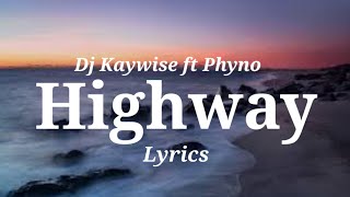 DJ Kaywise ft Phyno  Highway No Music Lyrics Video [upl. by Olaf450]