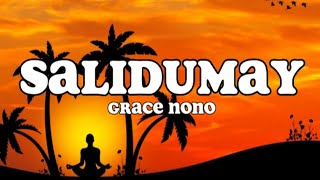 Salidumay Lyrics  Grace Nono [upl. by Ikila242]