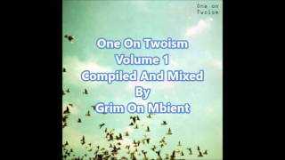 One On Twoism Volume 1Full Mix [upl. by Elcarim597]