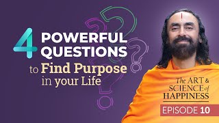 4 Powerful Questions to Find Purpose in your Life and Achieve Highest Happiness  Swami Mukundananda [upl. by Bannerman]