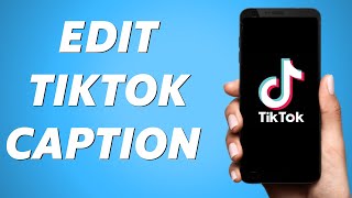 How to Edit a TikTok Video After Posting Full Guide [upl. by Sudnor]