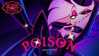 Poison Full Song  Hazbin Hotel  Prime Video [upl. by Nosrak]