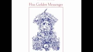 Hiss Golden Messenger  Westering  Poor Moon [upl. by Brita]