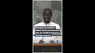 Senegal president Sahel must not become site of conflict between foreign powers [upl. by Eirellam]