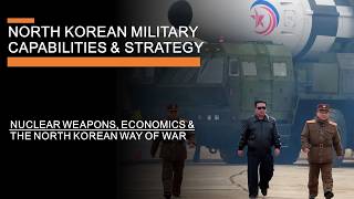 North Korean Military Capabilities amp Strategy  Nukes Numbers amp bad Economics [upl. by Enilamme835]